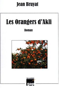 Les Orangers d'Akli - JEAN BRUYAT